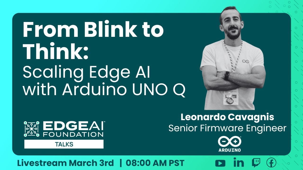 EDGE AI Talks: From Blink to Think: Scaling Edge AI with Arduino UNO Q 📱