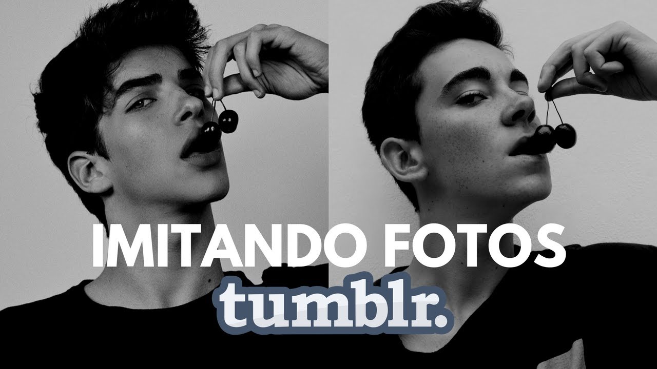 IMITANDO FOTOS TUMBLR | Martín Tena