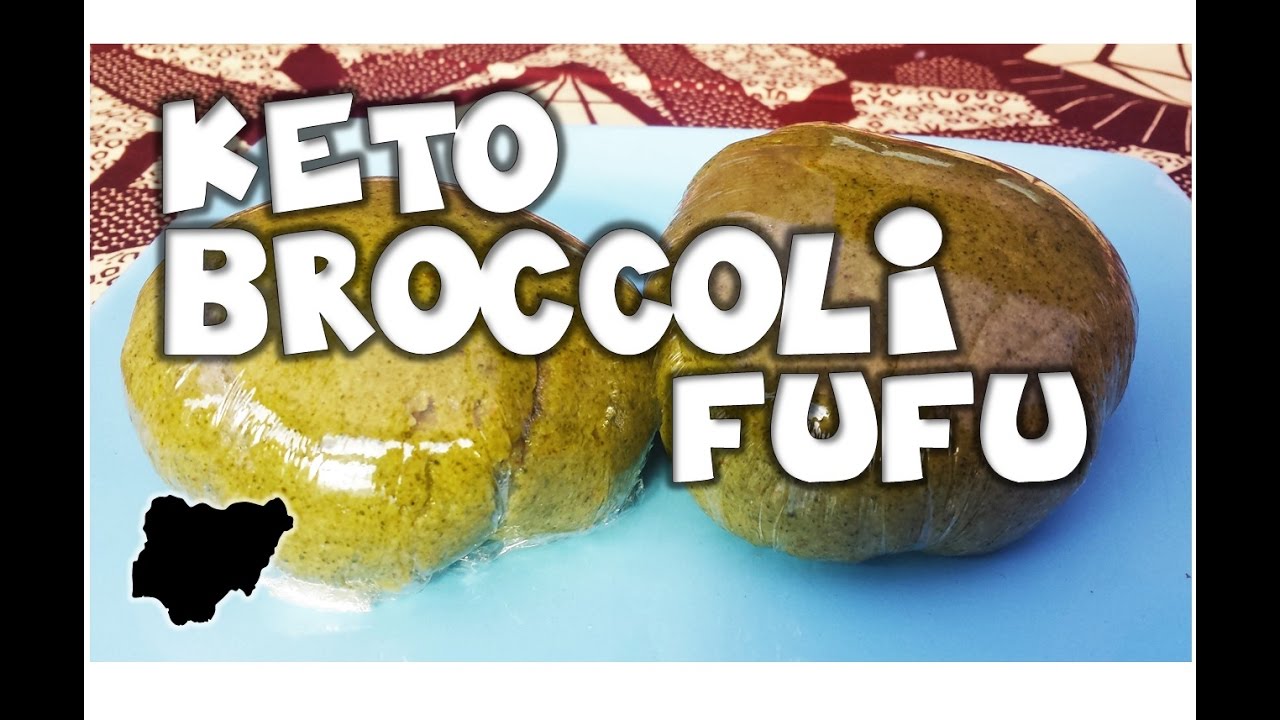 Ketogenic Nigerian Style│How to make Broccoli Fufu Swallow│MakeItWithChichi Ep2