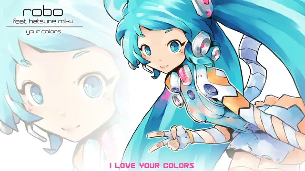 【Robo feat. 初音ミク】Your Colors【オリジナル曲】