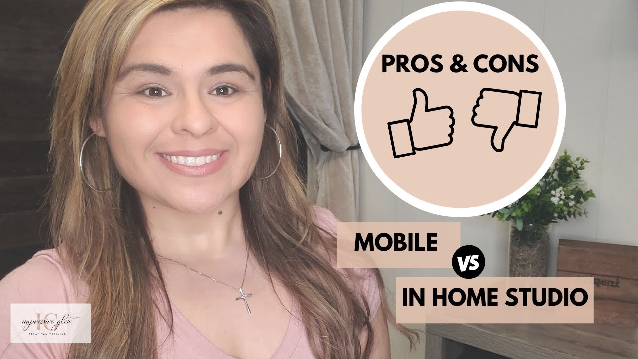 MOBILE VS IN HOME STUDIO SPRAY TANNING | PROS AND CONS | SPRAY TAN BUSINESS