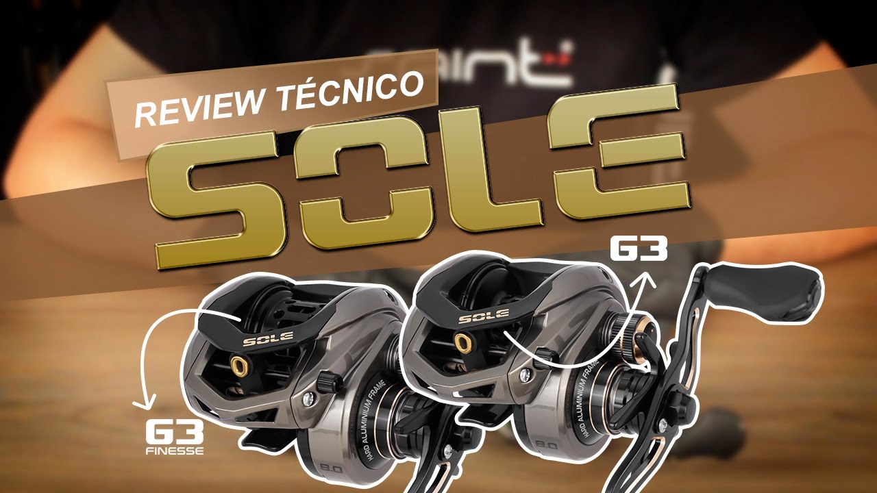 Review Técnico Carretilha Sole G3 - Saint