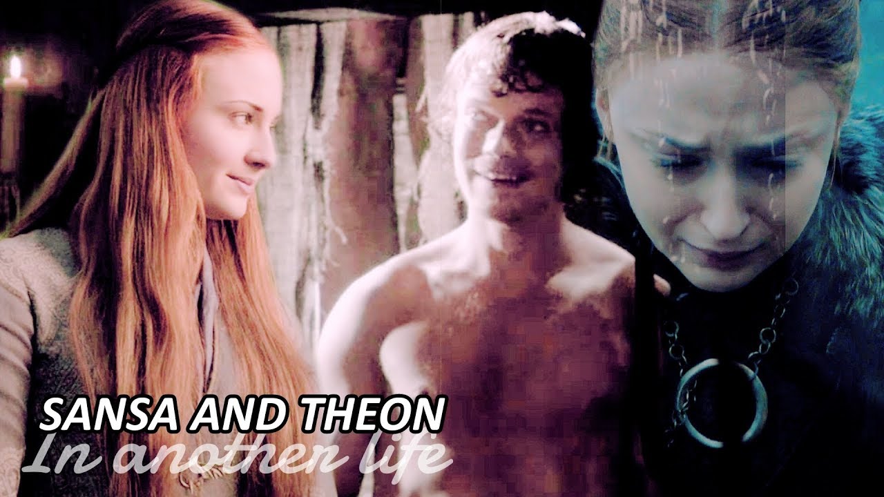 Sansa and Theon || In another life [AU]