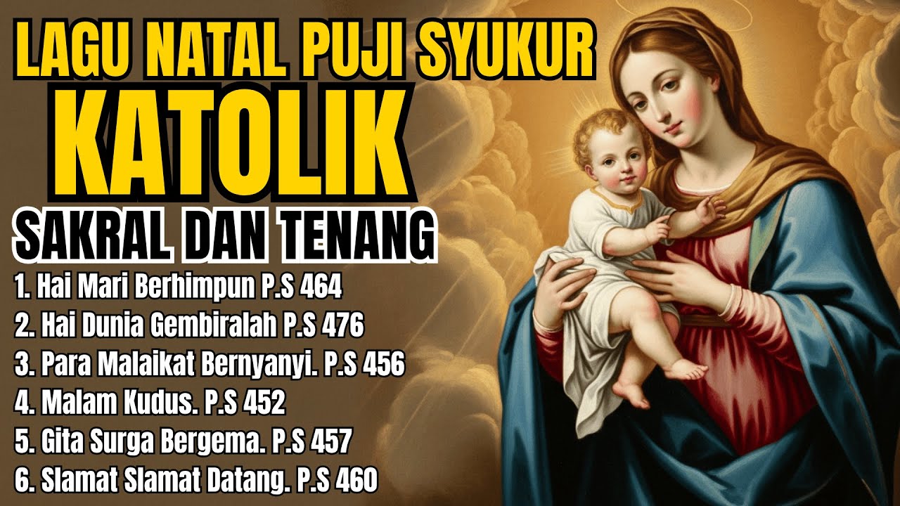 LAGU NATAL TERBARU 2025 | LAGU PUJI SYUKUR KATOLIK TENANG DAN SAKRAL