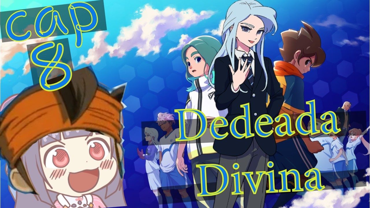 El Partido Mas Desafiante De Momento - Inazuma Eleven Victory Road