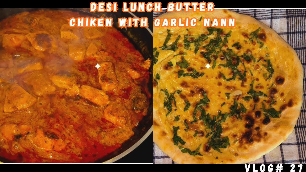 Desi Lunch Butter Chiken With Garlic Nann By Z&N Germany Life Style