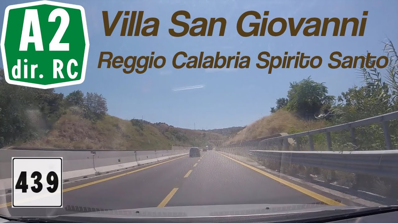 [FINE SERIE] I - Autostrada A2dir e RA4 - Tratto Villa San Giovanni-Reggio Calabria Spirito Santo