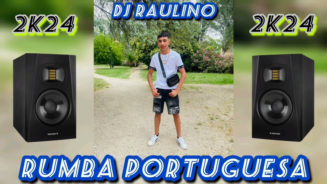 TEMAZO RUMBAS PORTUGUESAS 2K24 DJ RAULINO