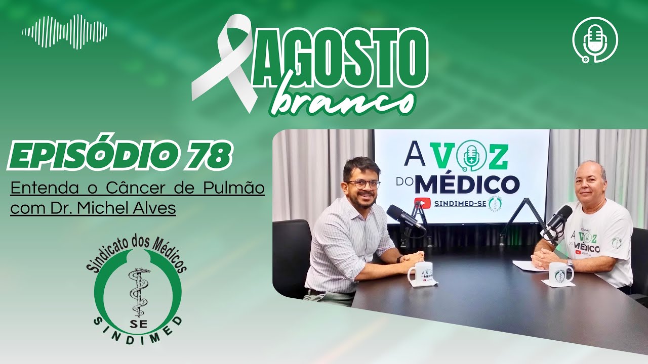 Agosto Branco: Entenda o Câncer de Pulmão com Dr. Michel Alves