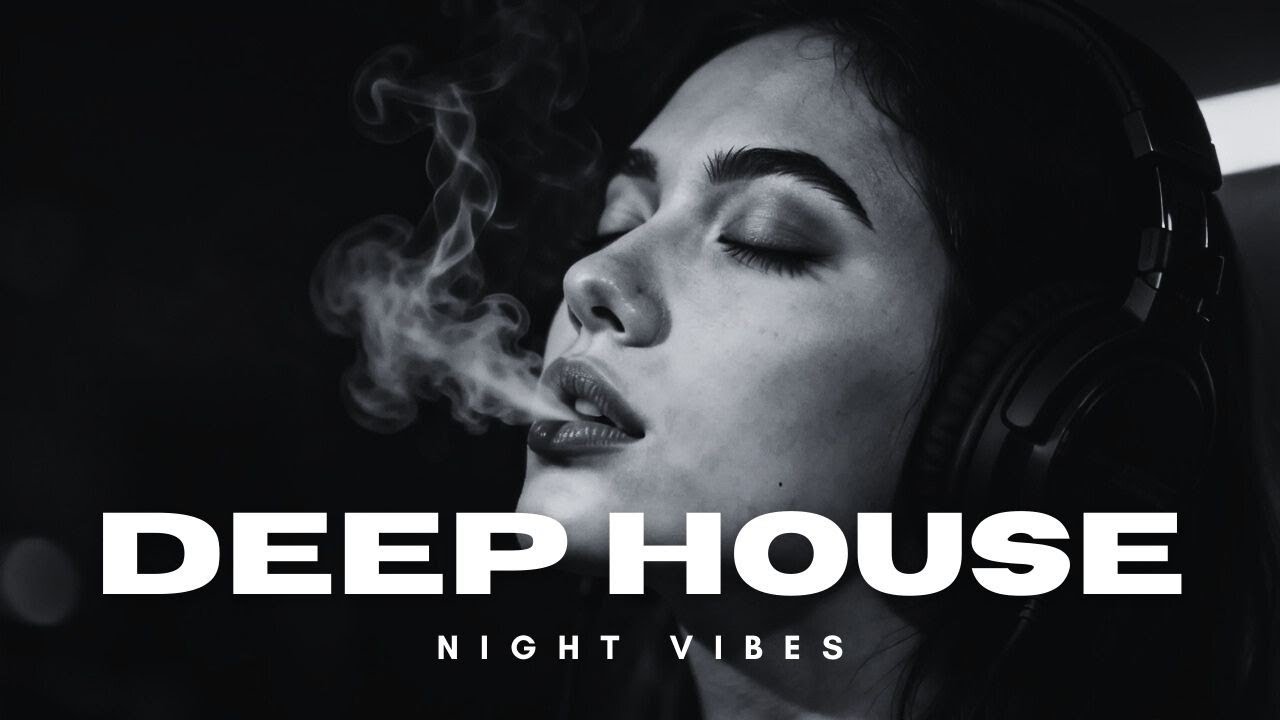 Smoke mood - Just relax | Deep House Mix [2026] - Night Vibes & Feeling Good #22