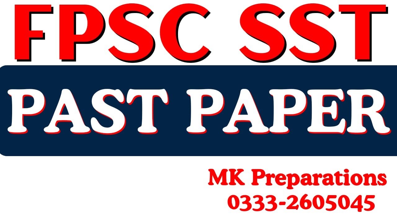 FPSC SST Solved Past Paper 2018 | FPSC SST Past Papers | FPSC SST Jobs Past Paper MCQs