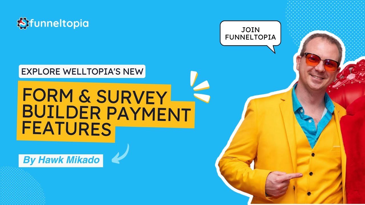 Explore Funneltopia's New Form & Survey Builder Payment Features