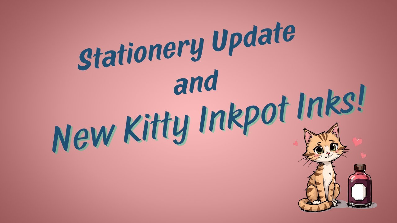 Быстрое обновление канцелярских принадлежностей и новые чернила Kitty Inkpot!