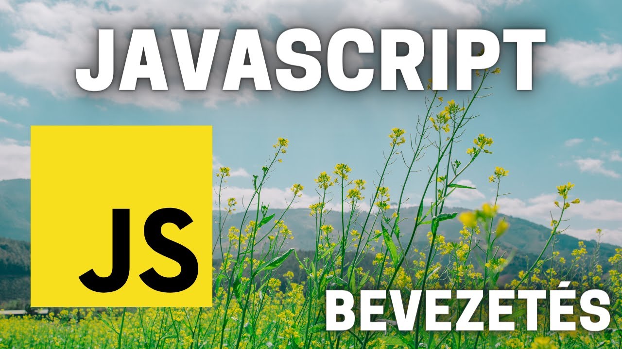 ⚡ JavaScript - Mi az a JavaScript egyáltalán? - 1 ⚡