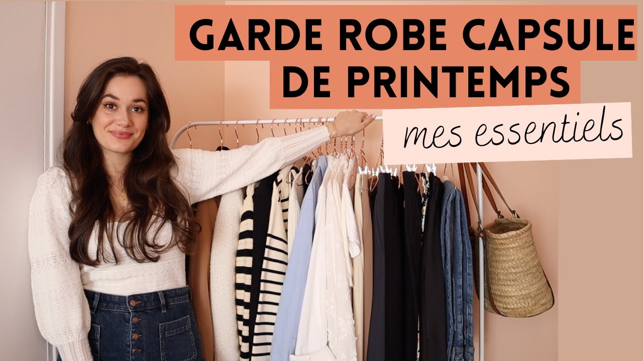 GARDE ROBE CAPSULE DE PRINTEMPS | Mes essentiels Mode de Printemps | Lauriane Villa