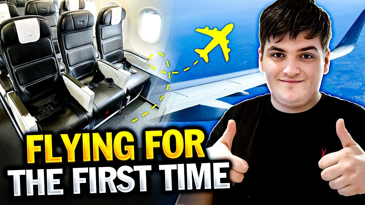 Flying for the First Time or Fear of Flying? | The ULTIMATE Step-by-Step Guide to What to Expect