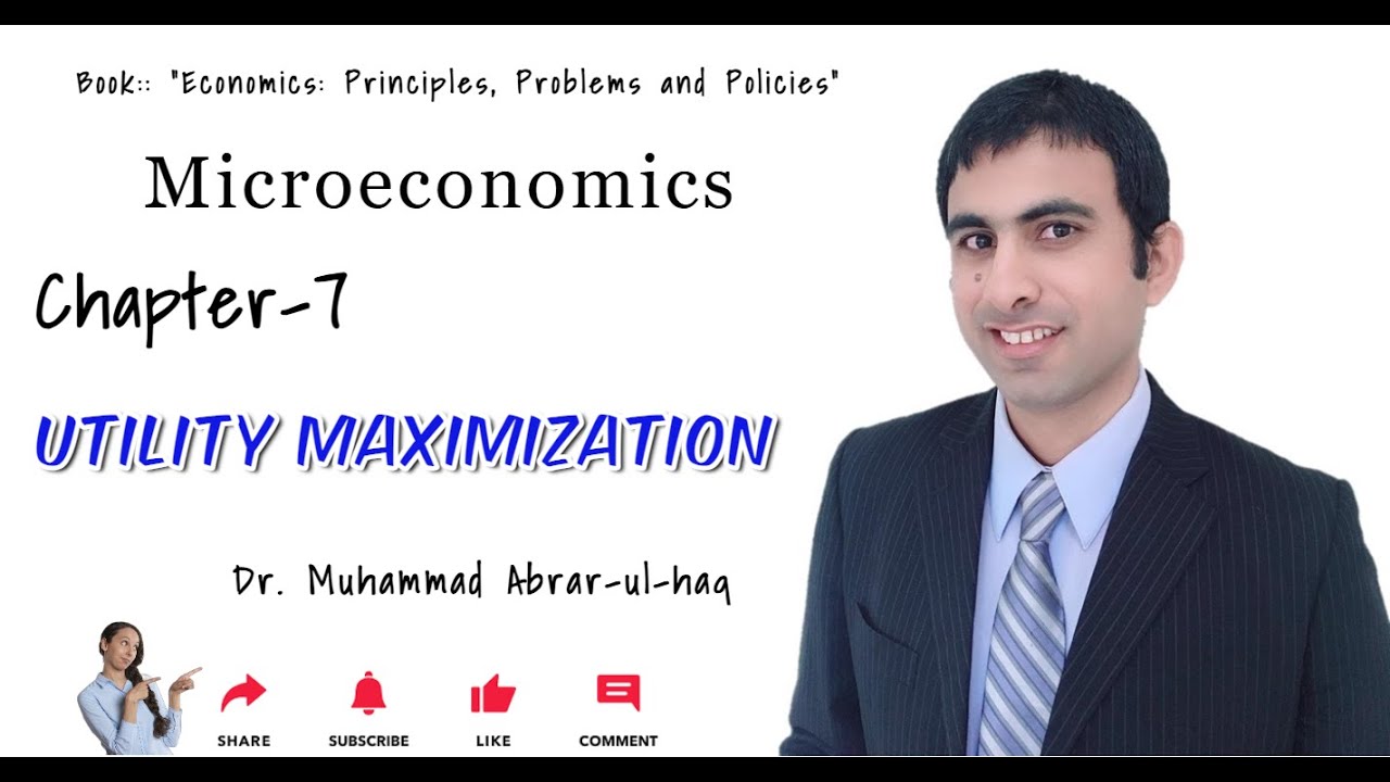 Microeconomics I Chapter 7 I Utility Maximization