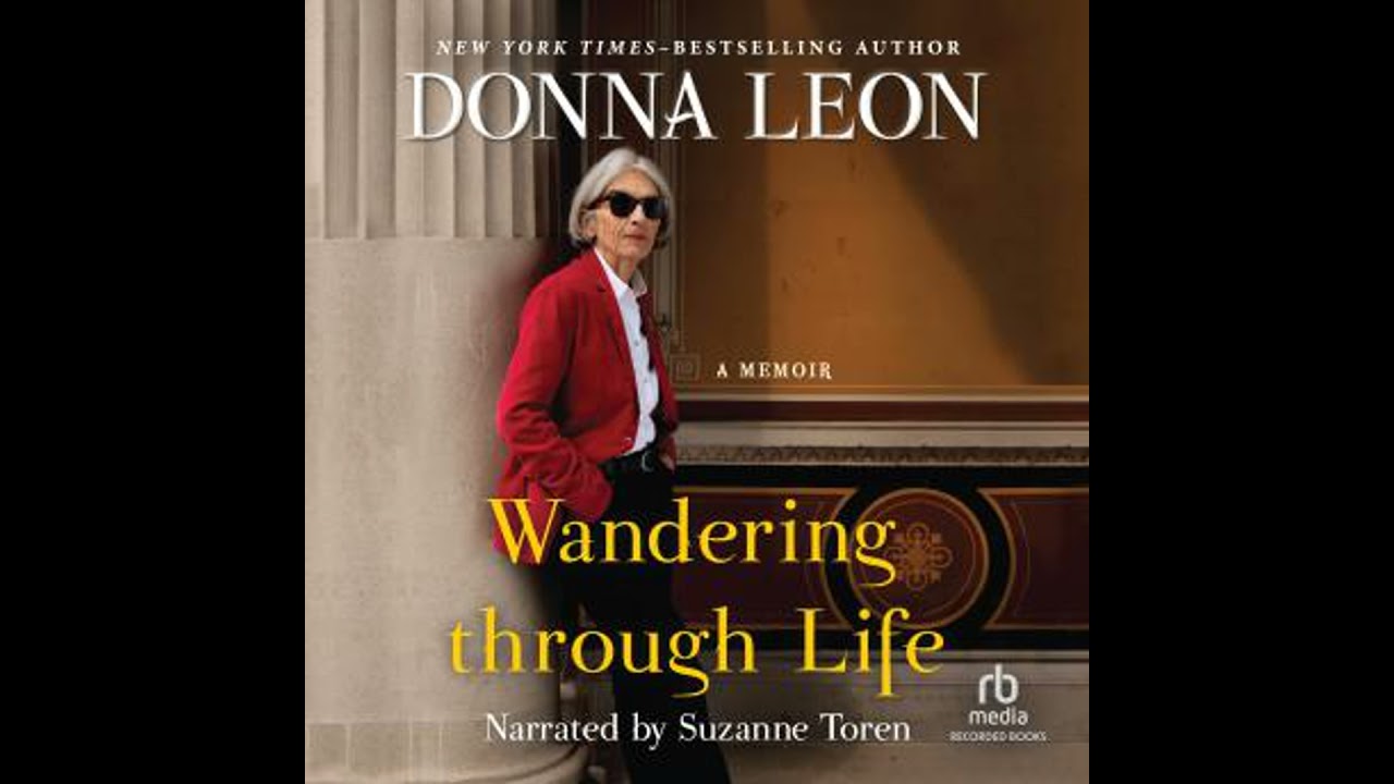 Wandering through Life: A Memoir - Donna Leon