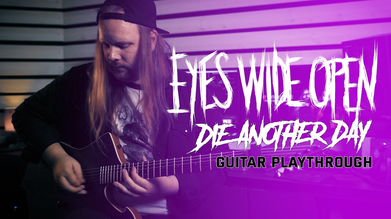 Eyes Wide Open - Die Another Day (Official Guitar Playthrough)