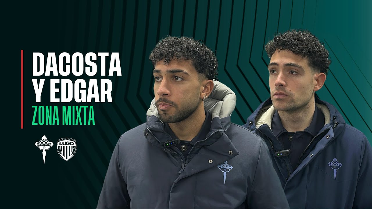 ZONA MIXTA | Edgar Pujol y Raúl Dacosta analiza el Racing Club Ferrol vs CD Lugo