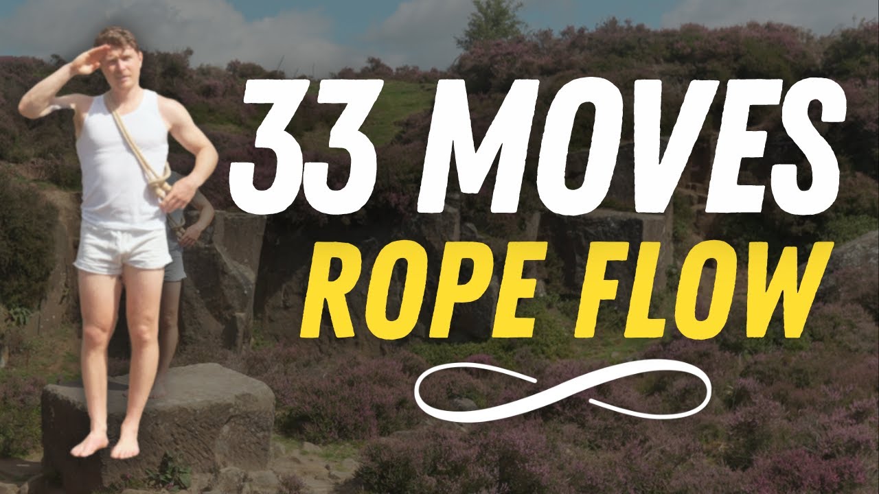 33 Rope Flow Exercises in 3mins – Beginner to Advanced