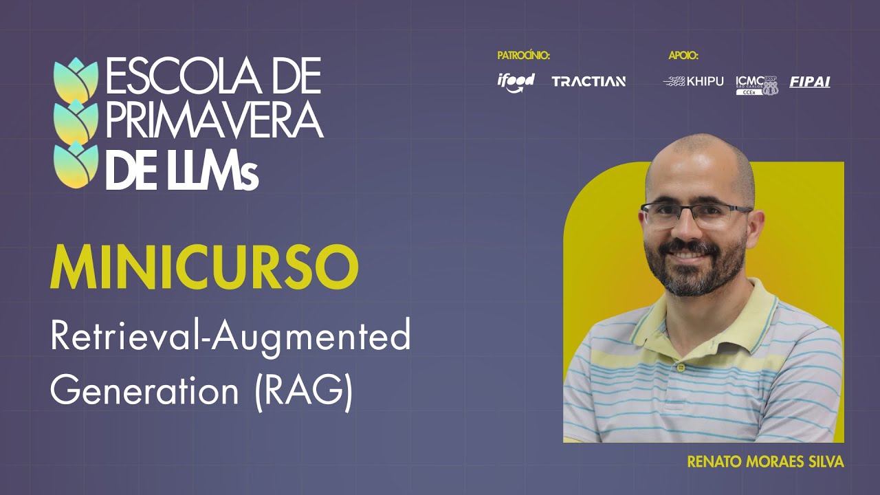 Escola de Primavera de LLMs | Minicurso: Retrieval-Augmented Generation (RAG)