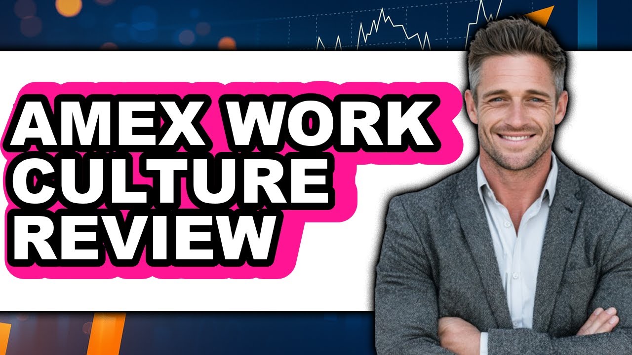 American Express Work Culture Review - Is It Worth it?