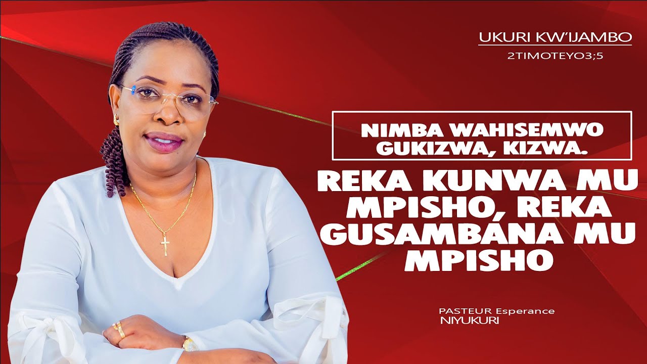 Nimba wahisemwo gukizwa, Kizwa. Reka gusambana mu mpisho, reka kunwa mu mpisho