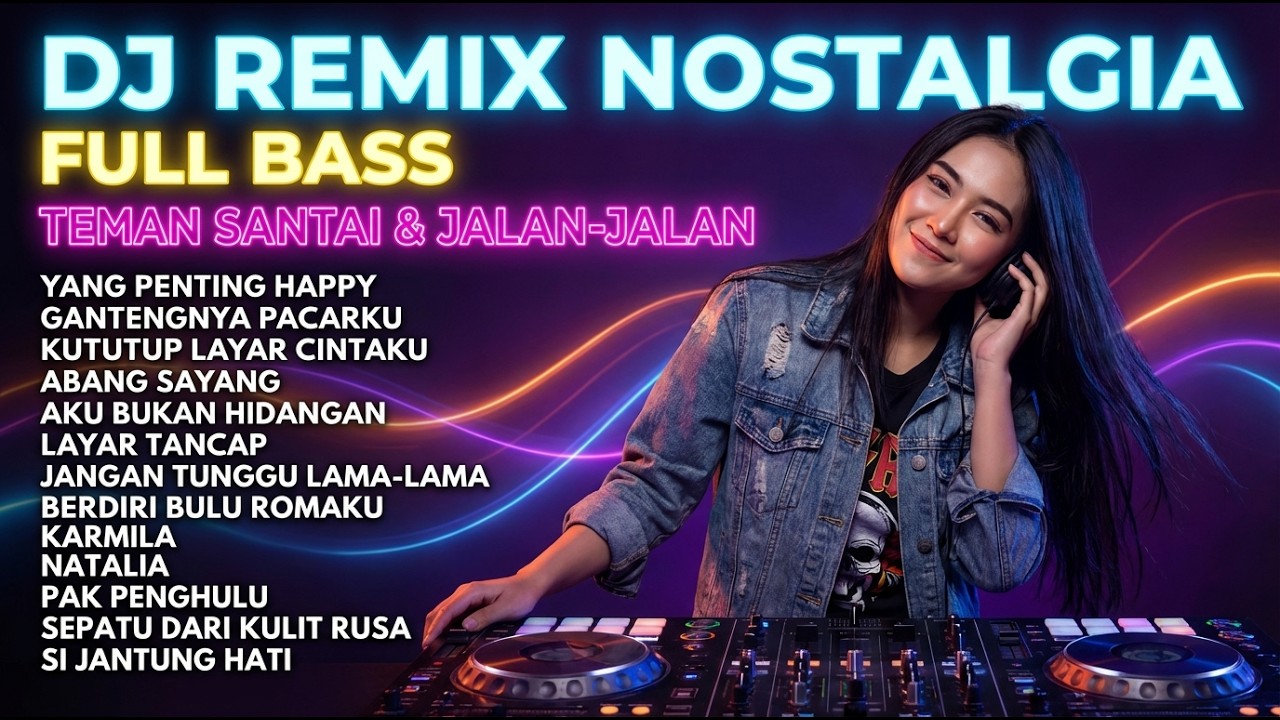 DJ Remix Nostalgia Yang Tak Terlupakan | Lagu Jaman Dulu Tahun 80an-90an | FULL BASS 🔥 Enak Didengar