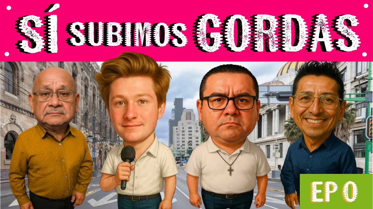 SÍ subimos GORDAS - Capítulo 0 | El Colectivo