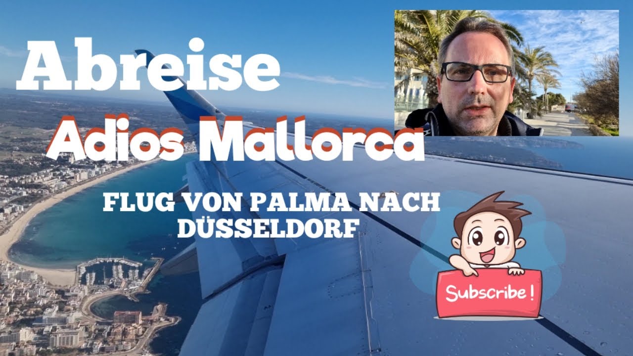 Sturm Antonia , Flug von Palma de Mallorca nach Düsseldorf und Landung . Mein Letzter Tag auf Malle