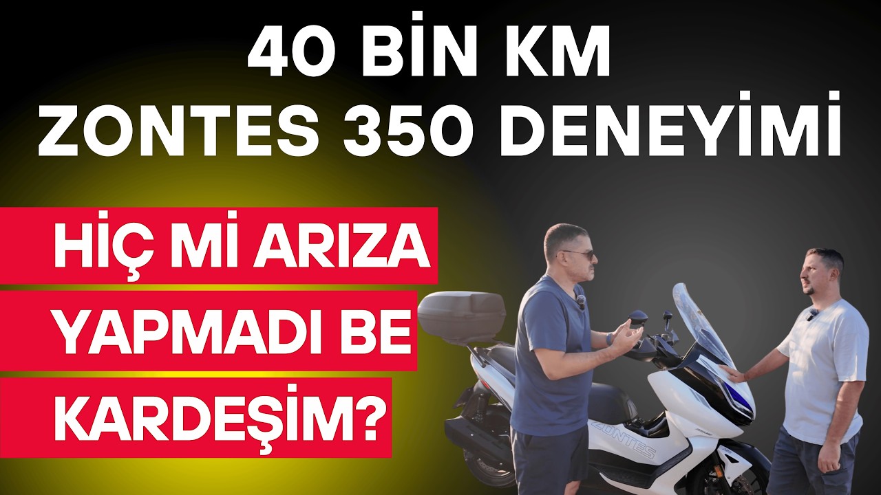 40 Bin 200 Km Zontes 350 Deneyimi | Hiç mi Arıza Yapmadı?