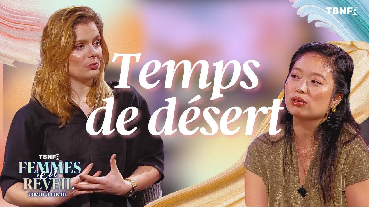 Anna Mosimi & Florence Ta : Temps de désert, d'arrêt et de préparation | Coeur à coeur sur TBN FR