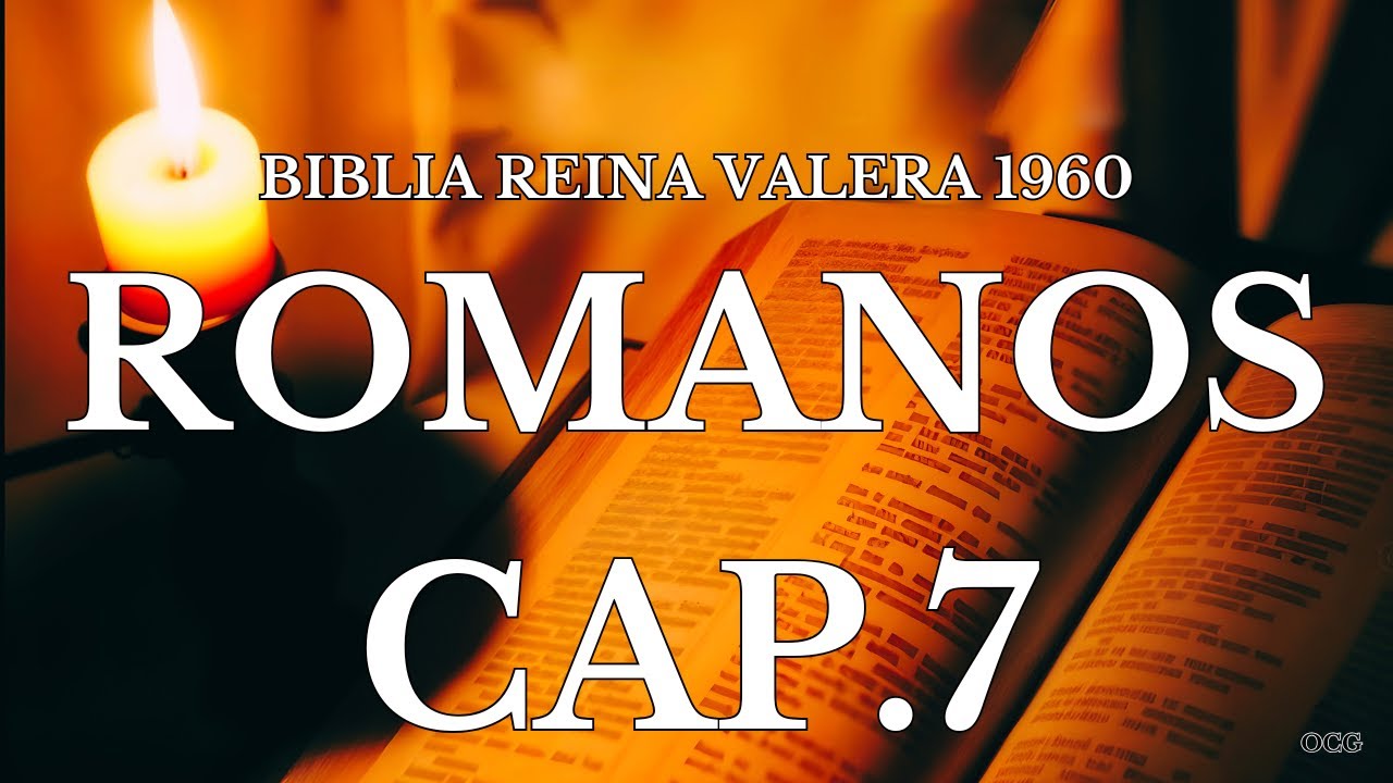 Biblia Hablada-BIBLIA REINA VALERA 1960 ROMANOS CAP 7
