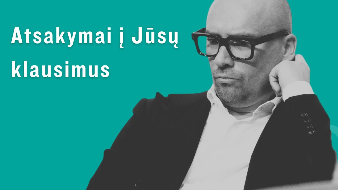 Atsakymai į Jūsų klausimus