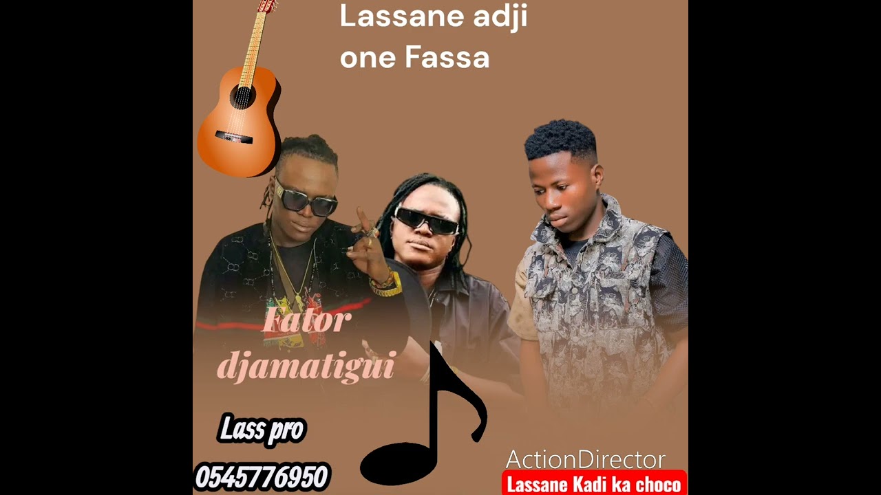 Adji one Fassa disponible fator djamatigui 