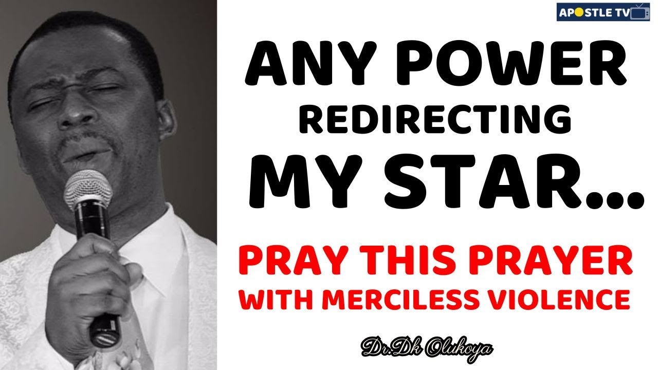 DK OLUKOYA MIDNIGHT PRAYERS - ANY POWER REDIRECTING MY STAR BE DESTROYED  | MFM PRAYER #drdkolukoya