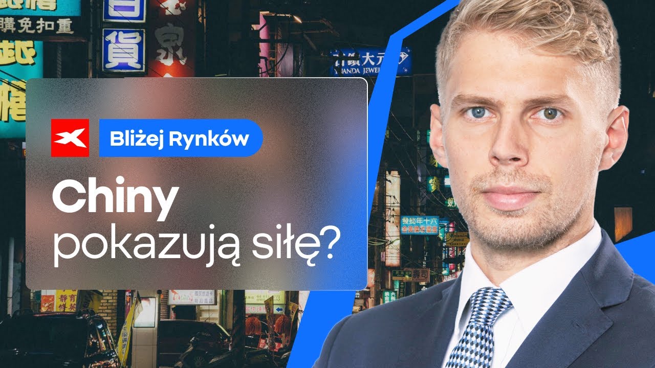 Chiny pokazują siłę? | Bliżej Rynk&oacute;w, 17.01.2025