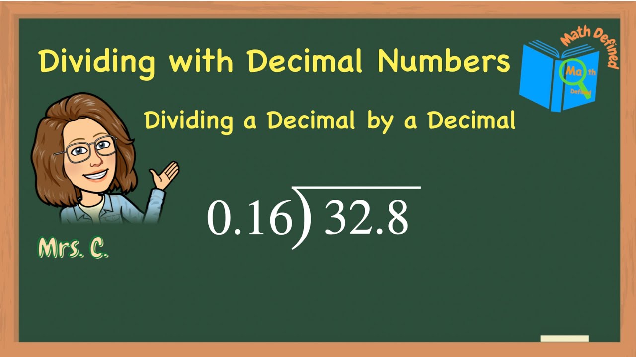 How to Divide a Decimal by a DecimalDividing Decimal Numbers|Math Defined with Mrs  C