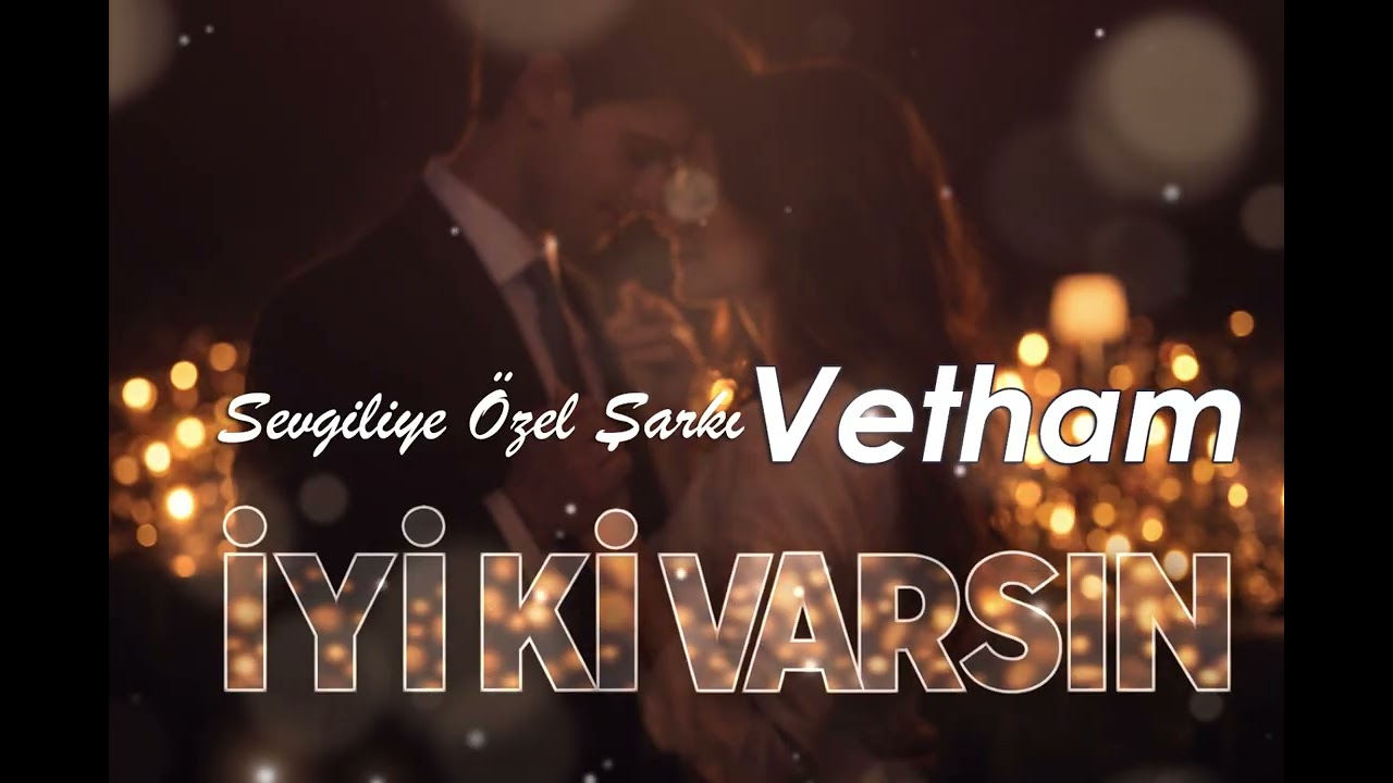 Vetham - Sevgiliye Özel Doğum Günü Şarkısı - 2026