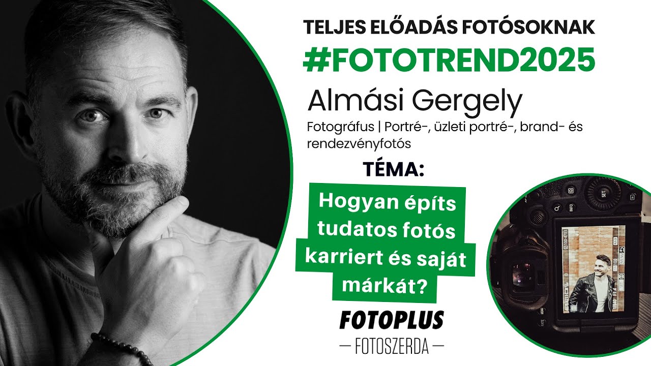 🎙🎬 Hogyan építs tudatos fotós karriert és saját márkát? | Almási Gergely | #FotoTrend2025