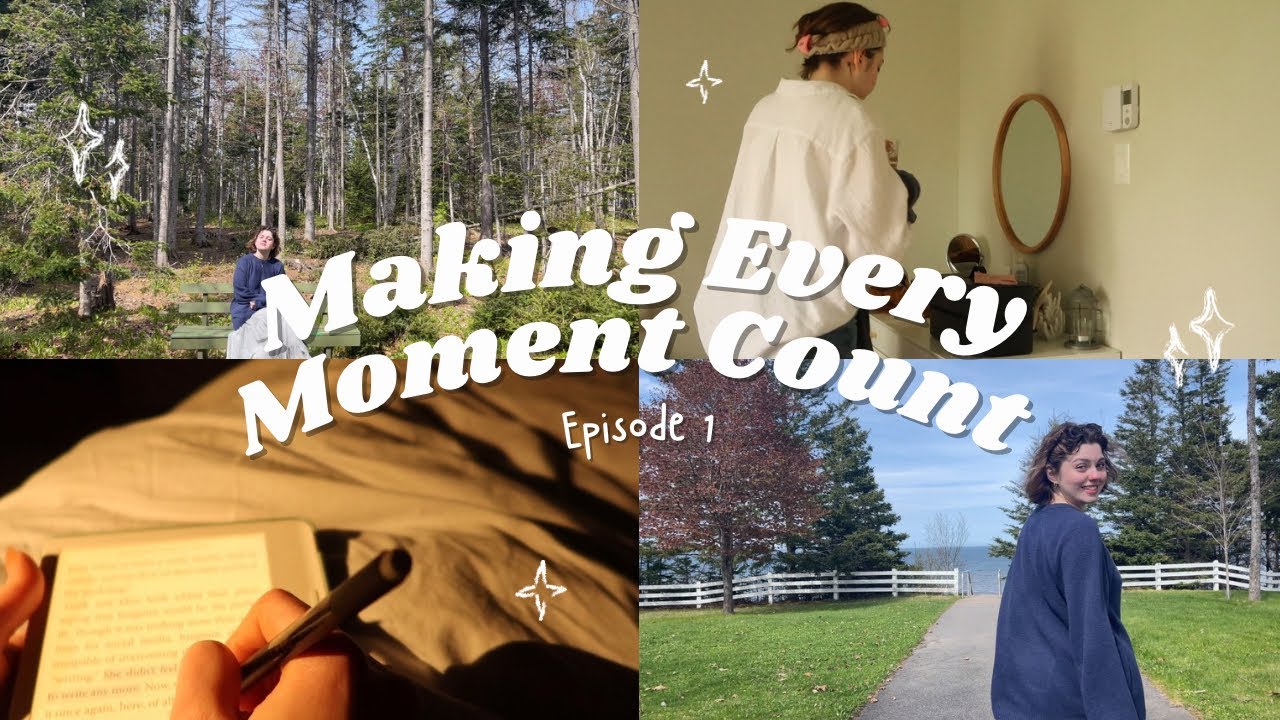 Making Every Moment Count [EPISODE 1]: weekend getaway by the sea, reading, being human