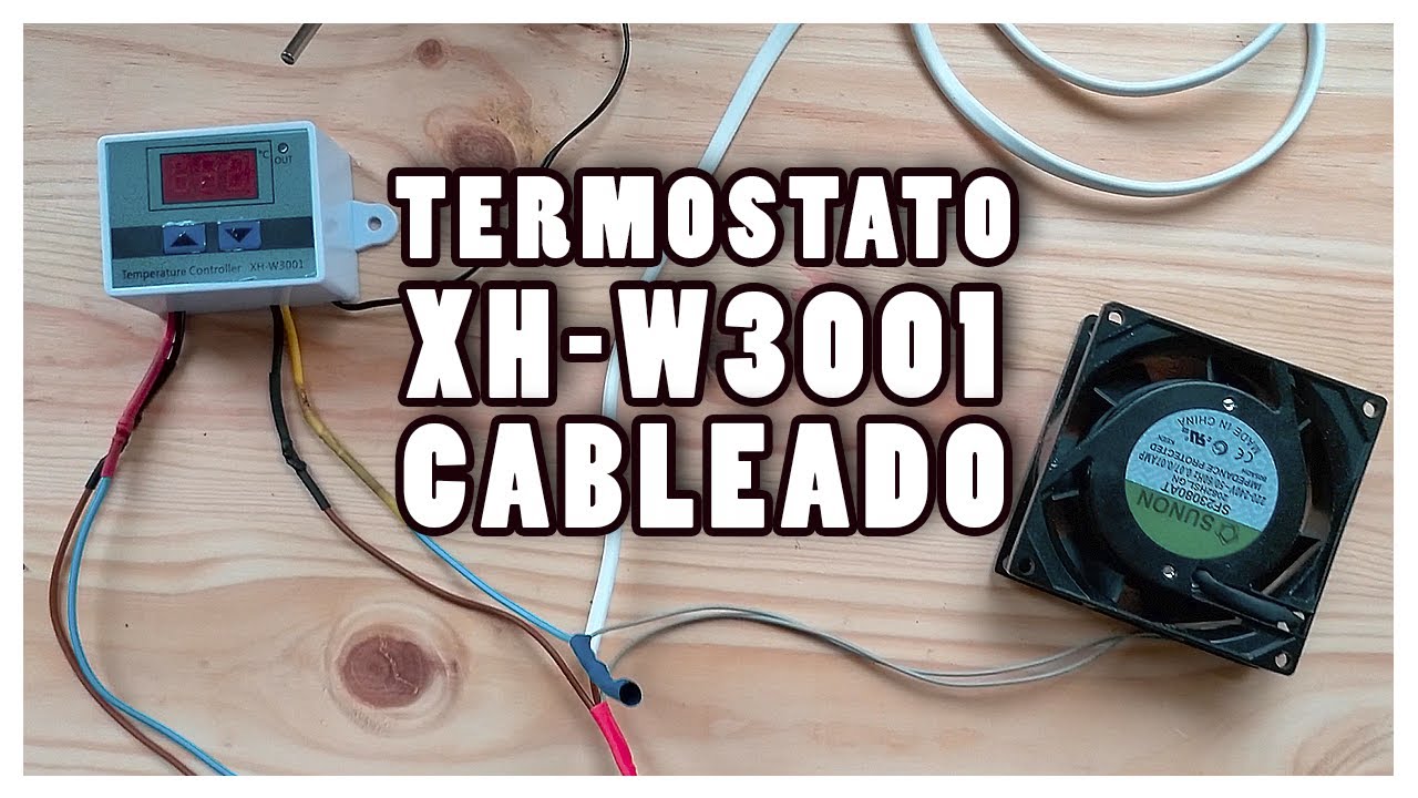 Cableado del controlador de Temperatura XH-W3001 con bombilla y ventilador.