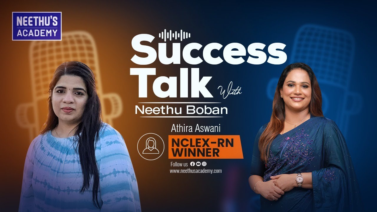𝐒𝐔𝐂𝐂𝐄𝐒𝐒 𝐓𝐀𝐋𝐊 𝐰𝐢𝐭𝐡 𝐍𝐞𝐞𝐭𝐡𝐮 𝐁𝐨𝐛𝐚𝐧 | 𝐀𝐭𝐡𝐢𝐫𝐚 𝐀𝐬𝐰𝐚𝐧𝐢 | Neethu's NCLEX-RN | #nclexrn