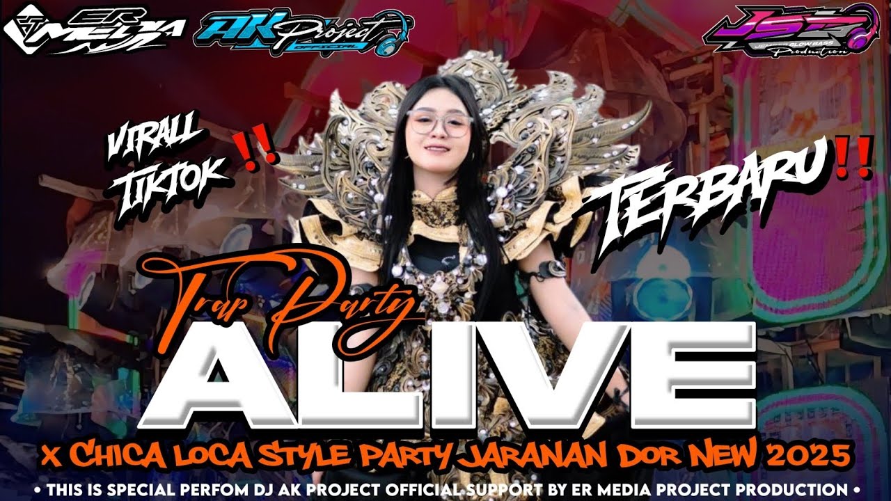 DJ TRAP PARTY MASHUP ALIVE X CHICALOCA ‼️ SPECIAL COLLABORATION ER MEDIA X DJ AK PROJECT NEW 2026