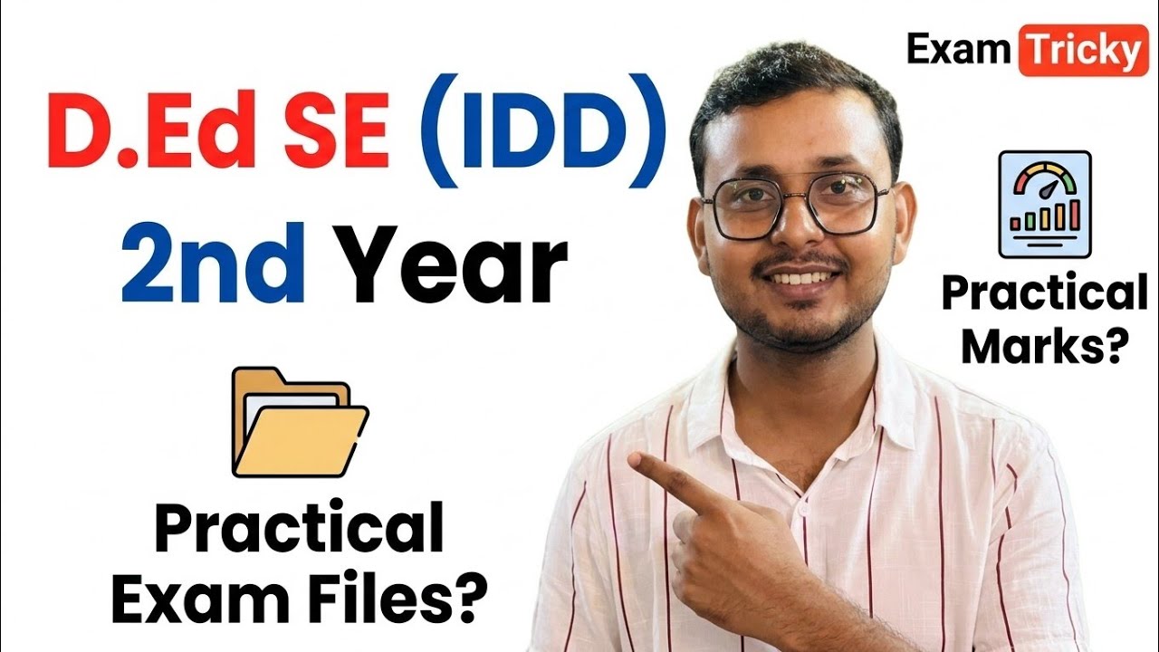 D.Ed SE (IDD) || 2nd year Students | Practical Exam Information 2026