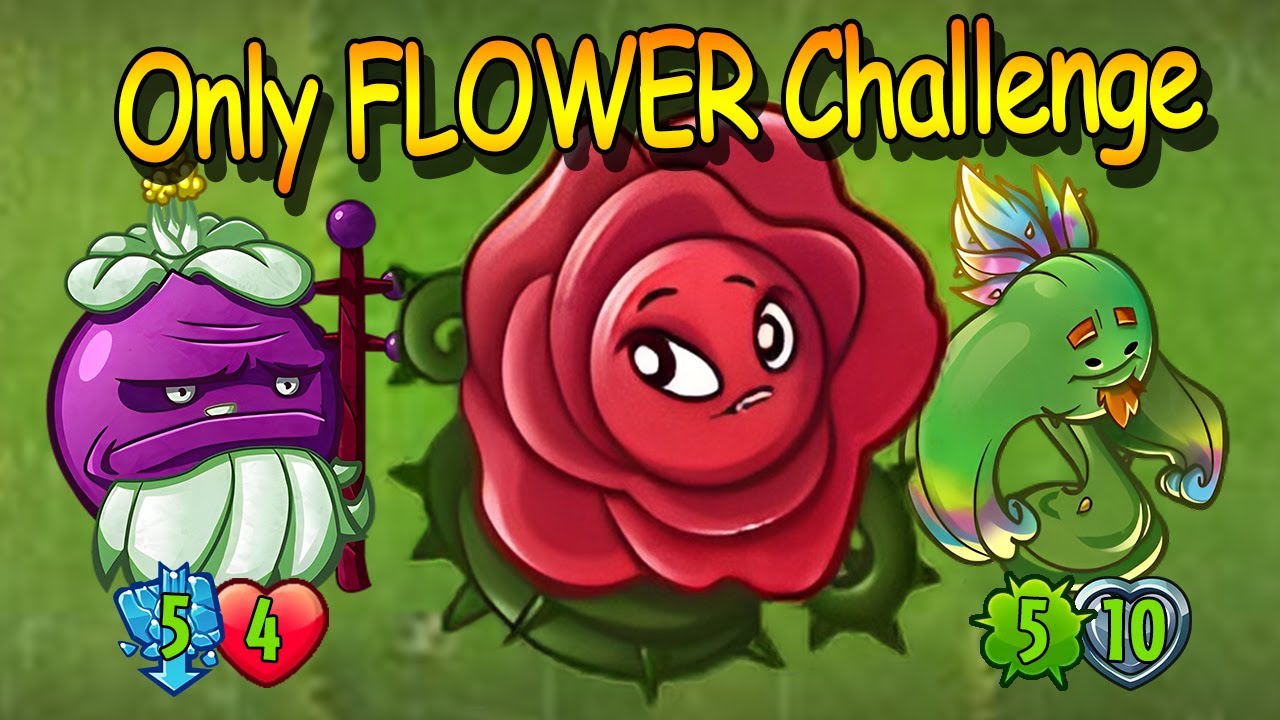 ONLY Flower Plants Challenge ▌Challenge #007 ▌PvZ Heroes