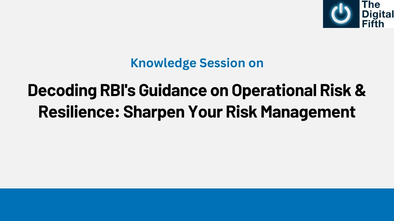 Decoding RBI's Guidance on Operational Risk & Resilience: Sharpen Your Risk Management!