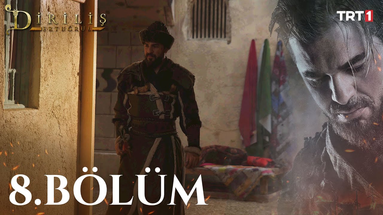 Diriliş Ertuğrul 8. Bölüm