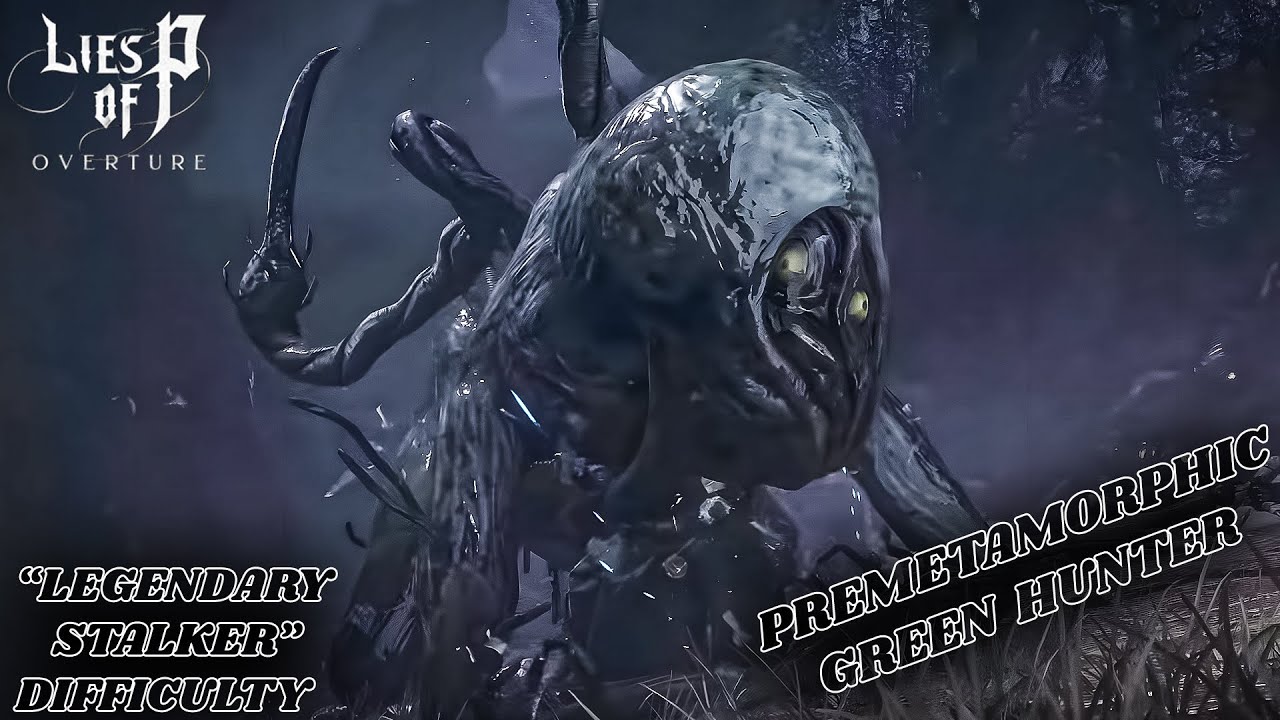 Lies of P Overture | Secret Boss in DLC Revealed | Premetamorphic Green Hunter Boss Fight | Ep. 5